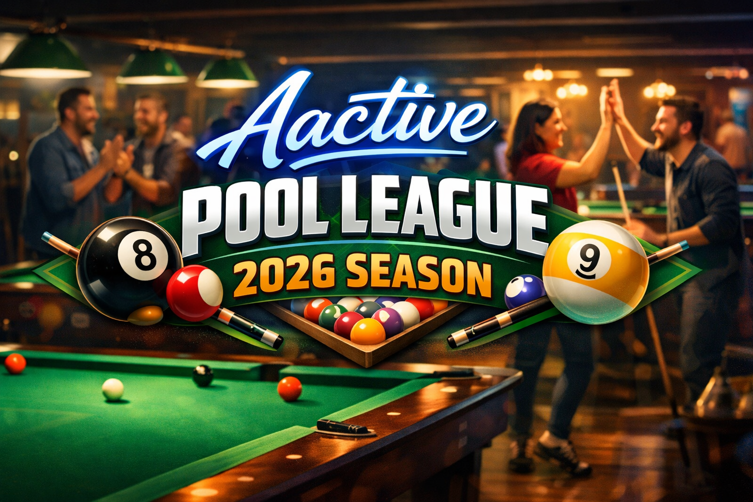 Copilot_20260721_143344 - Aactive Coin Promotional banner for Active Pool League 2026 Season with players high-fiving in the background and a pool table foregrounded by rack of balls.